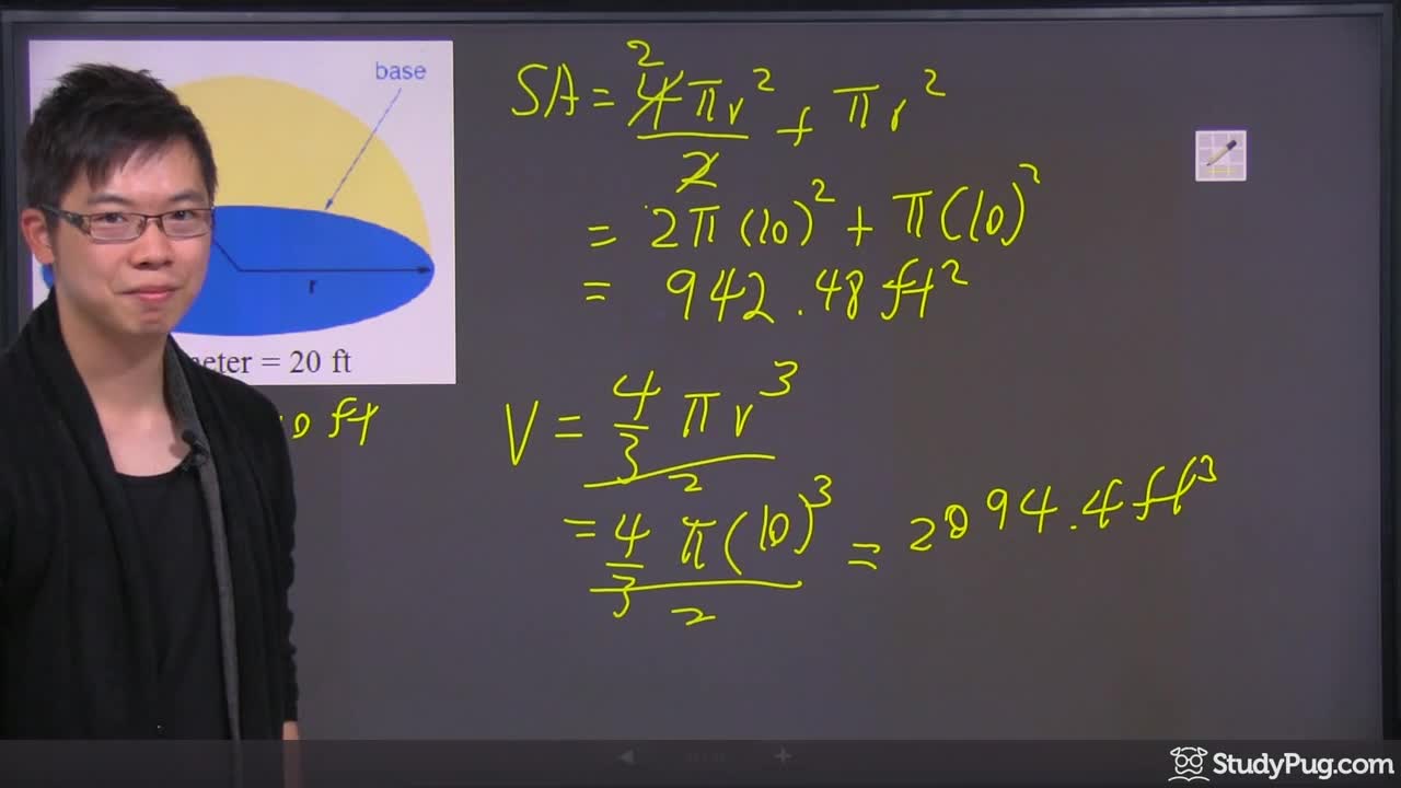 Surface area and volume of a half sphere with diameter 20 ft