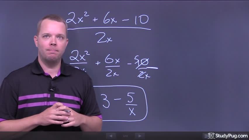 Intro to dividing polynomials by monomials using distribution